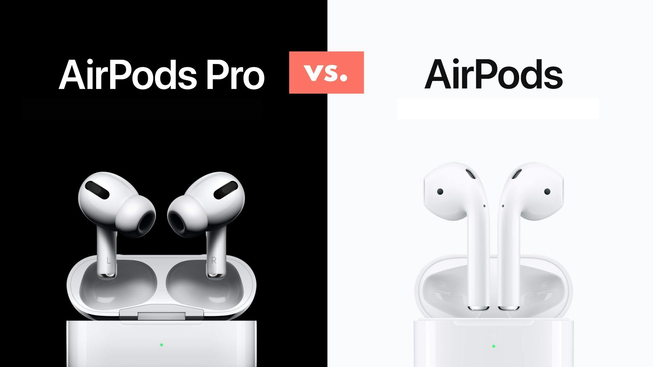 Apple AirPods Pro vs. Apple AirPods 