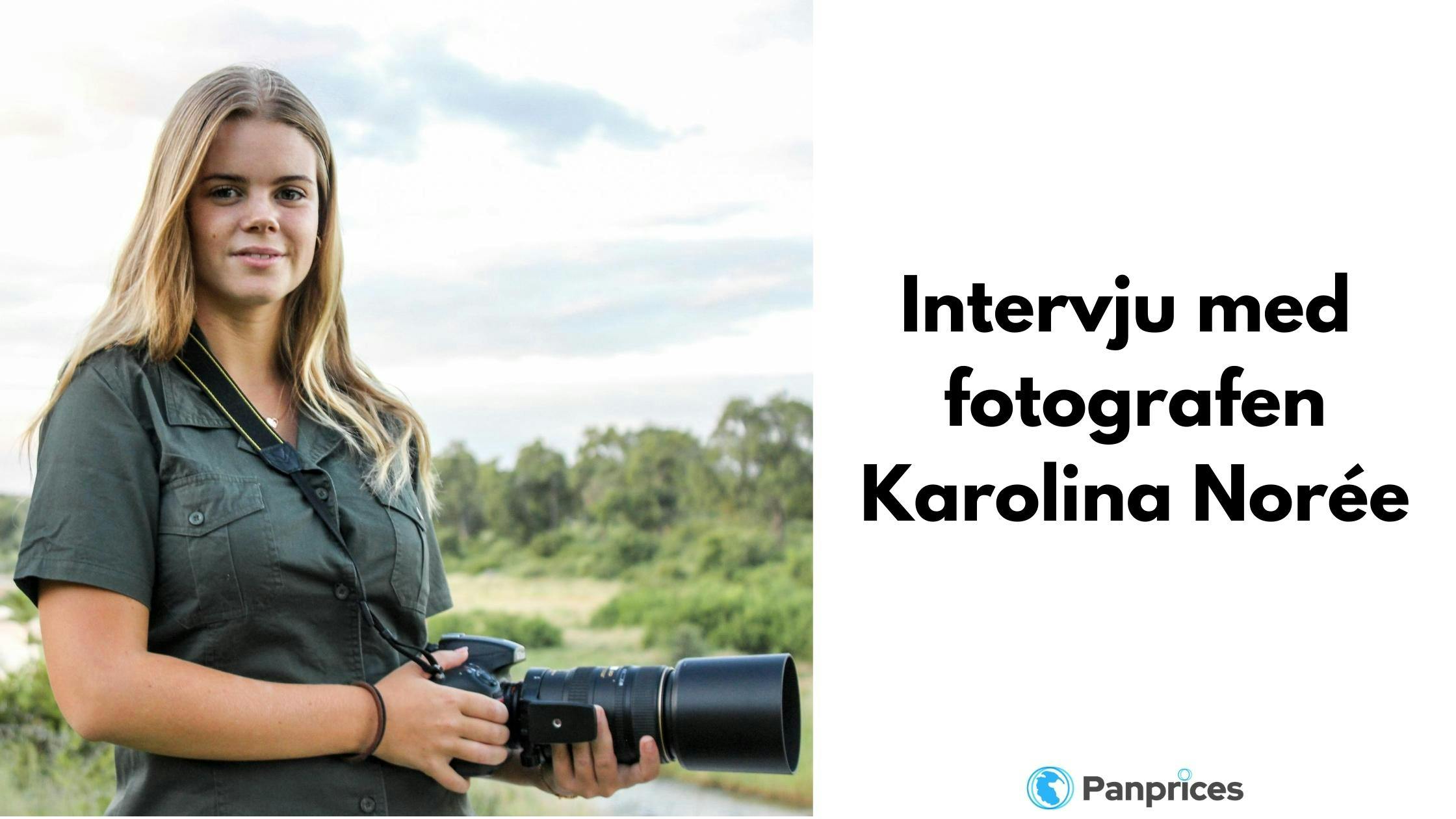 Intervju med wild life fotografen Karolina Norée